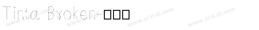 Tinta Broken字体转换